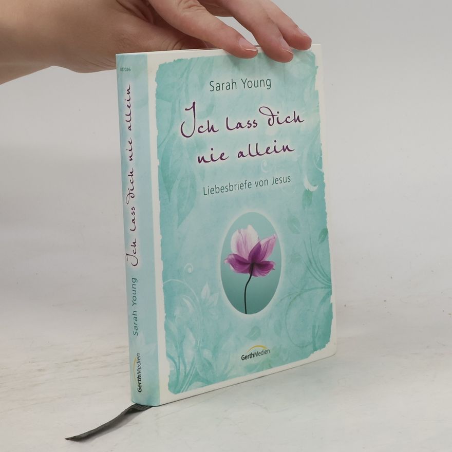 Sarah Young Ich lass dich nie allein