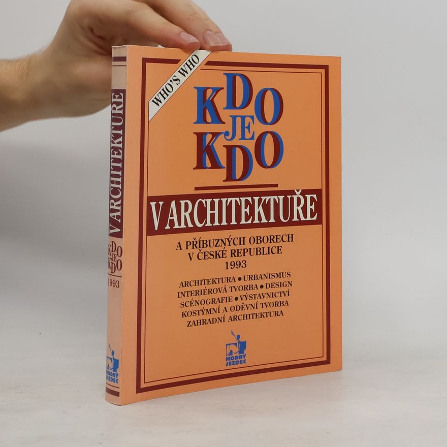 Auteurscollectief Kdo je kdo v architektuře a příbuzných oborech v České republice 1993