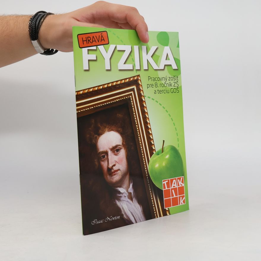 Kolektiv autorů Hravá fyzika: Pracovný zošit pre 8. ročník ZŠ a terciu GOŠ
