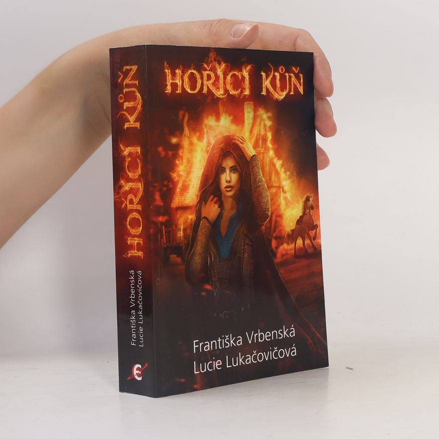 Lucie Lukačovičová Hořící kůň