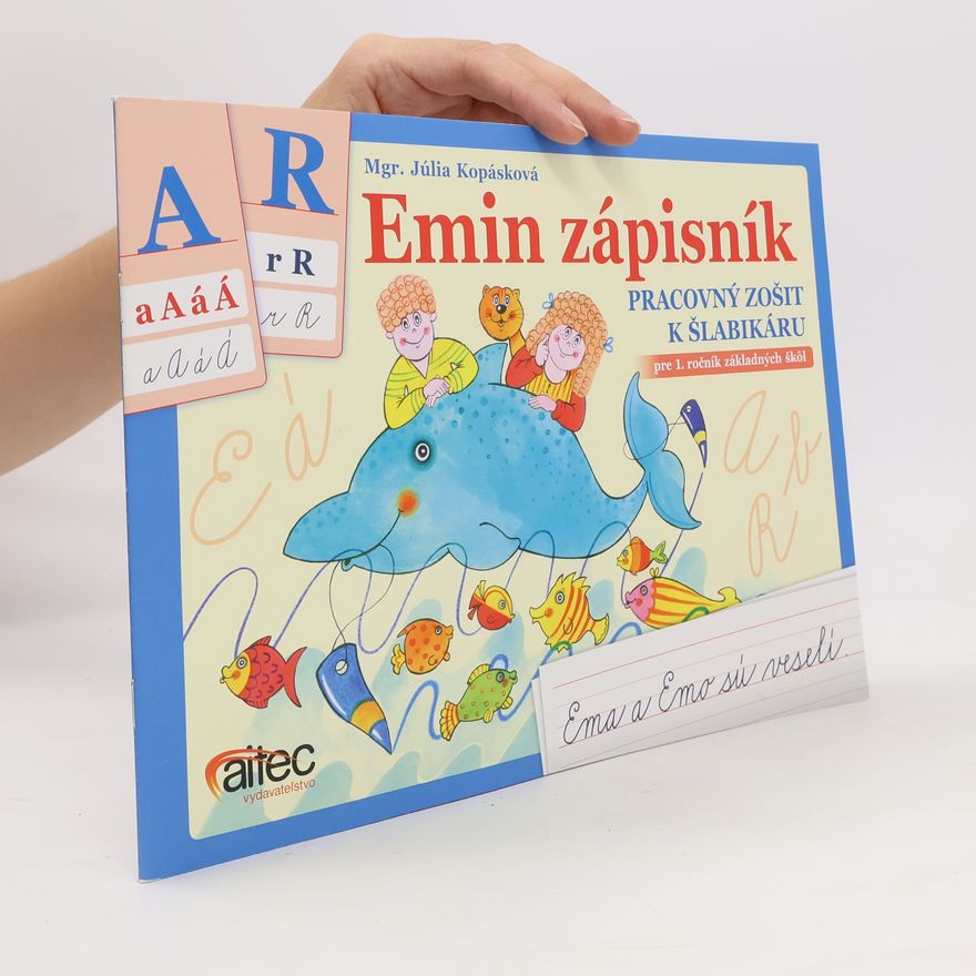 Júlia Kopásková Emin zápisník - pracovný k šlabikárom pre 1. ročník ZŠ