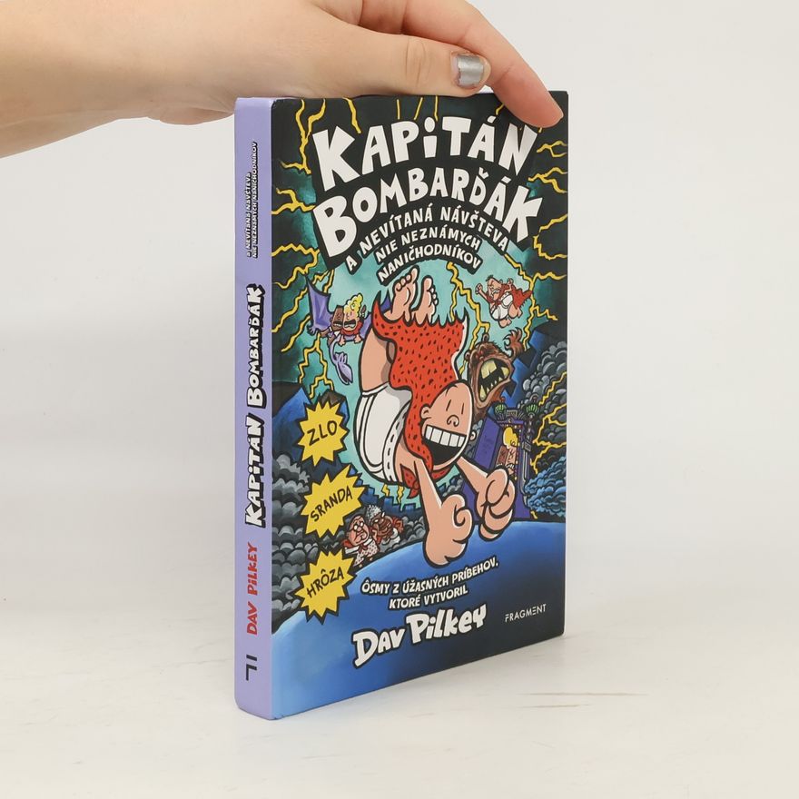 Dav Pilkey Kapitán Bombarďák a nevítaná návšteva nie neznámych naničhodníkov