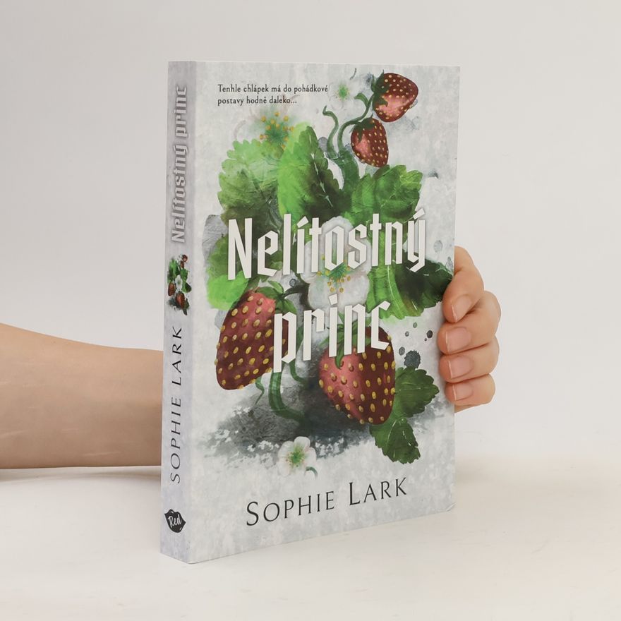 Sophie Lark Nelítostný princ