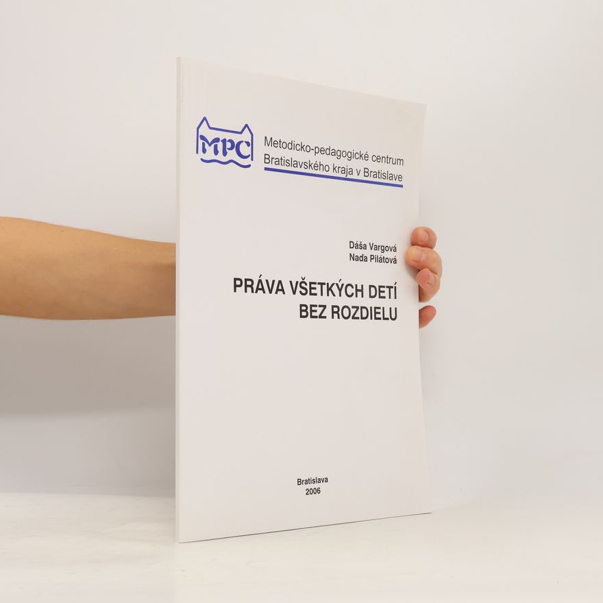 Naďa Pilátová Práva všetkých detí bez rozdielu