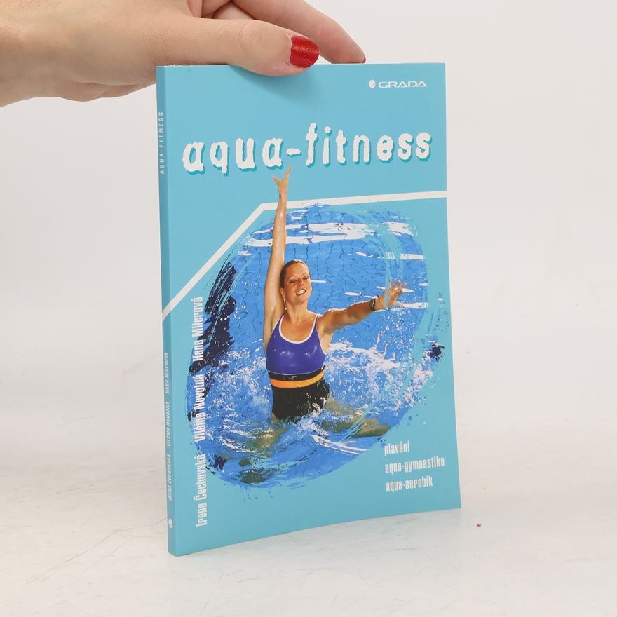 Viléma Novotná Aqua-fitness : plavání, aqua-gymnastika, aqua-aerobik