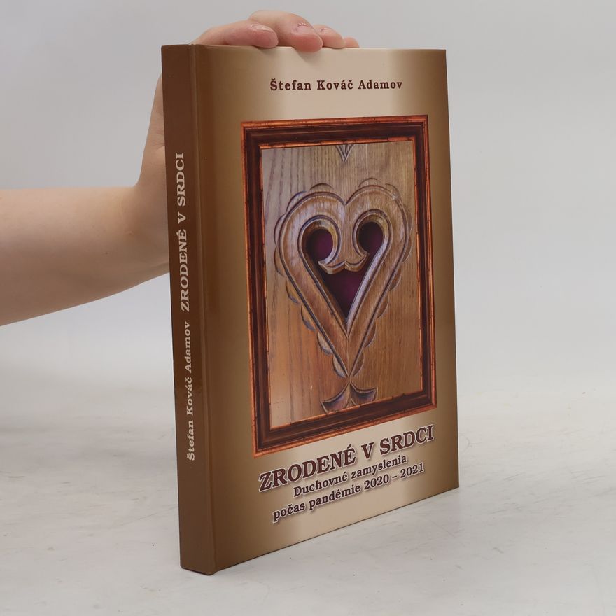 Štefan Kováč Adamov Zrodené v srdci