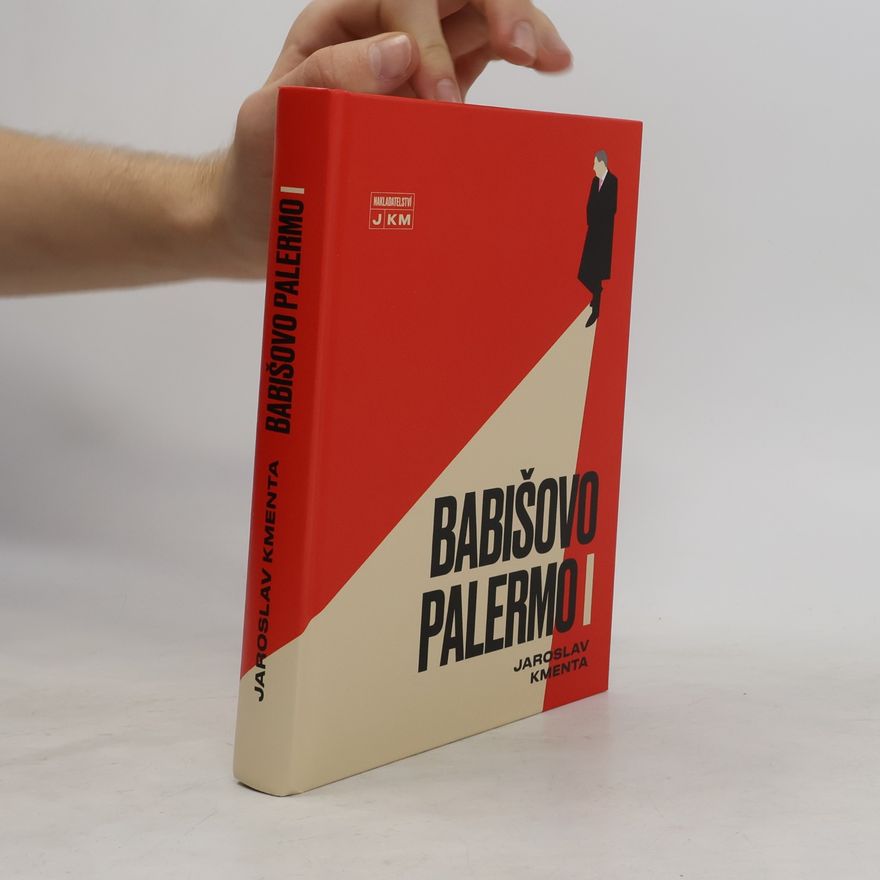 Jaroslav Kmenta Babišovo Palermo I. díl