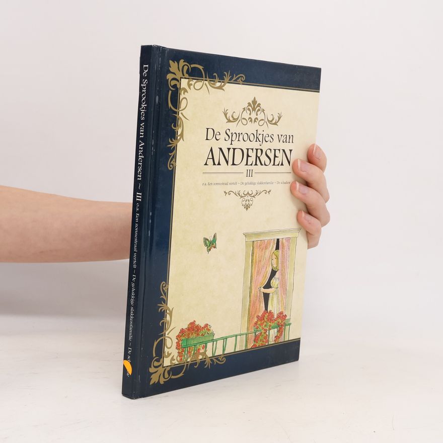 Hans Christian Andersen De Sprookjes van Andersen III
