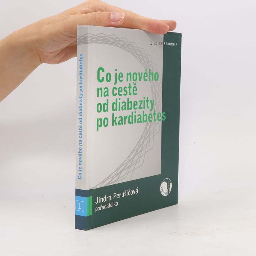 Jindra Perušičová Co je nového na cestě od diabezity po kardiabetes
