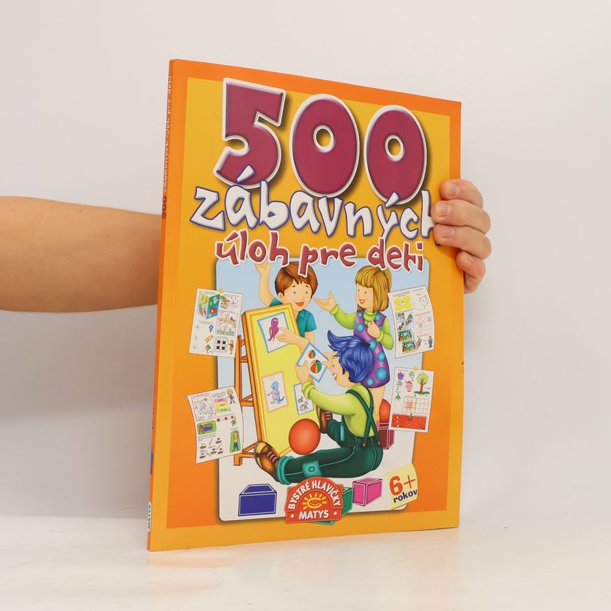 Martin Matuška 500 zábavných úloh pre deti