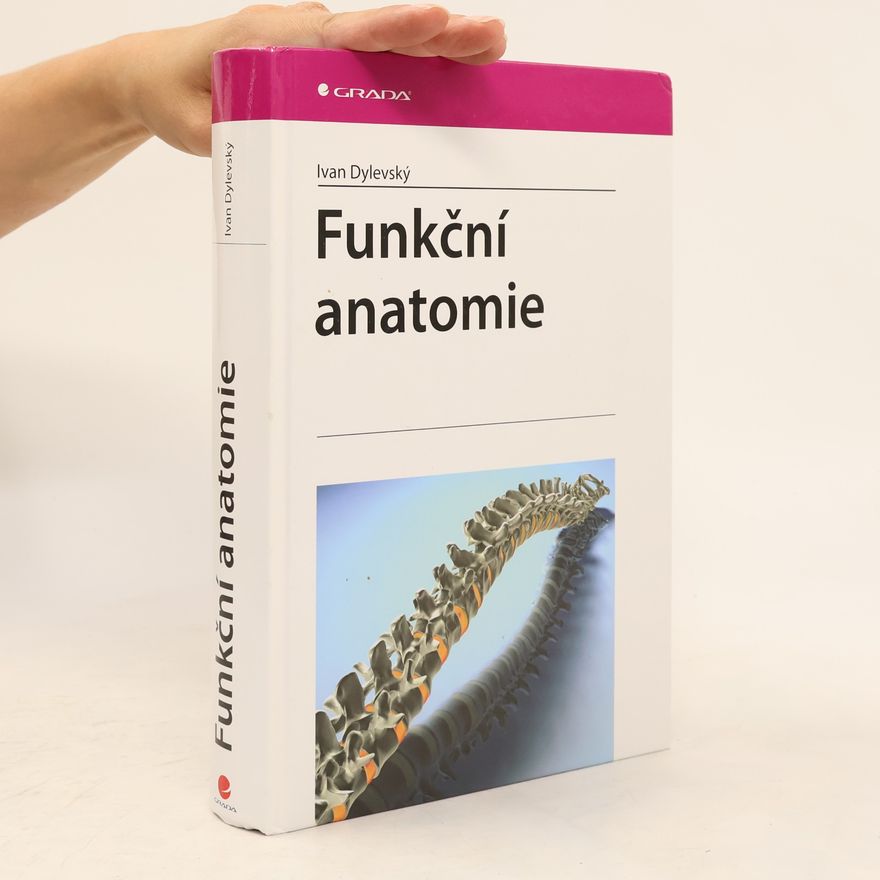 Ivan Dylevský Funkční anatomie