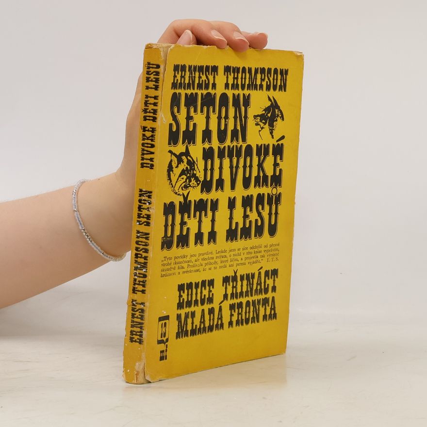 Ernest Thompson Seton Divoké děti lesů