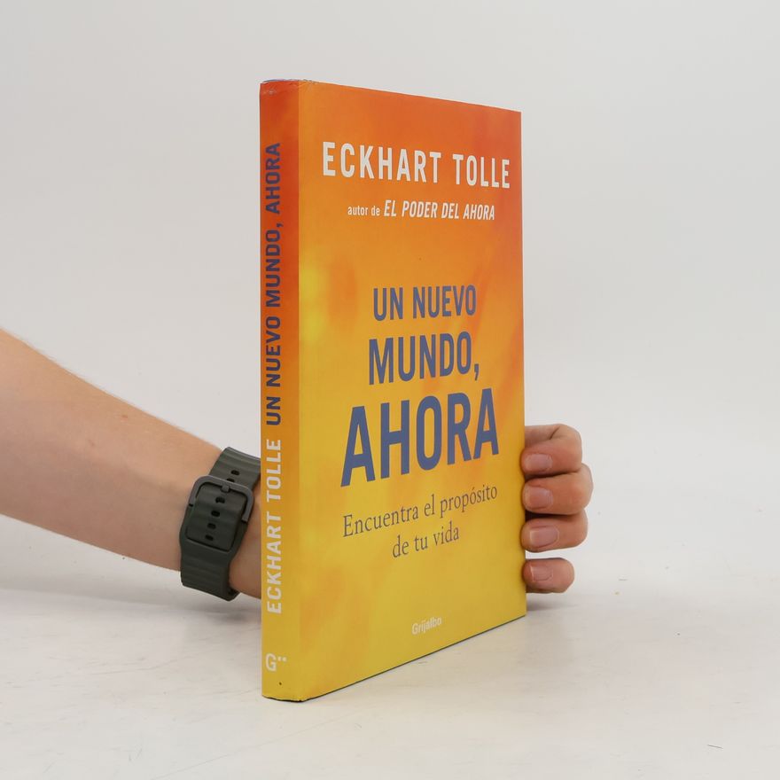 Eckhart Tolle Un Nuevo Mundo, Ahora