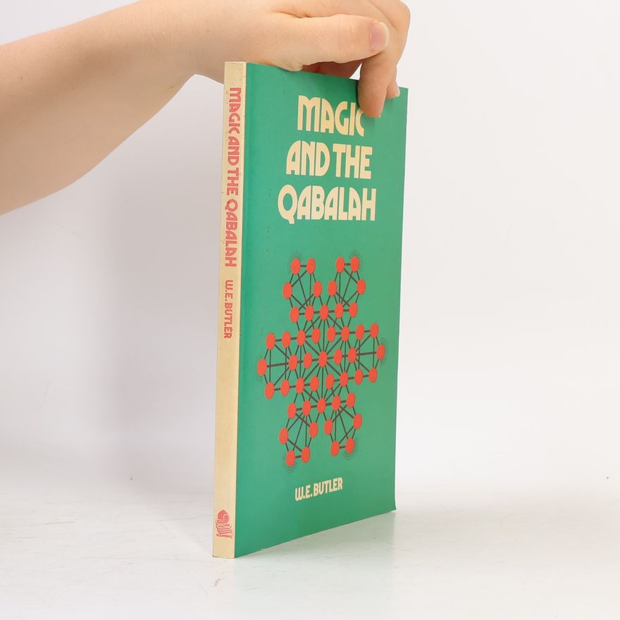 W. E. Butler Magic and the Qabbalah