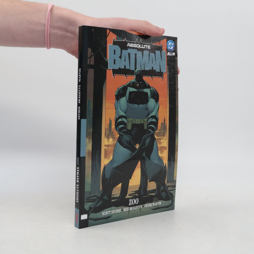 Scott Snyder Absolut Batman 1 - Zoo