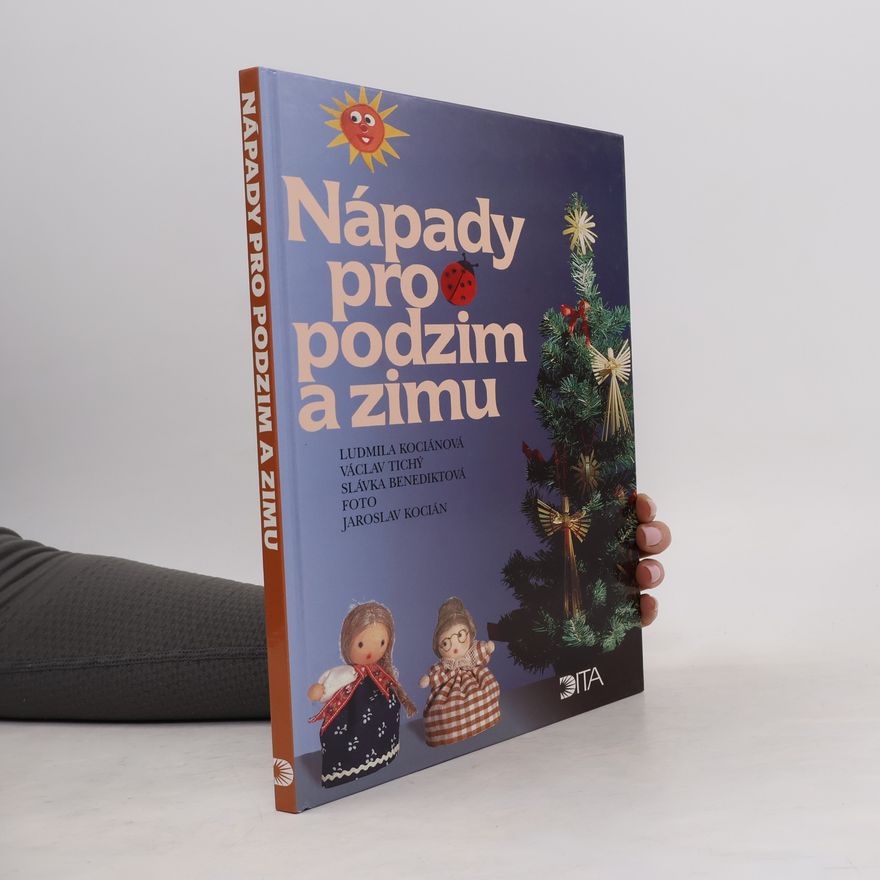 Slávka Benediktová Nápady pro podzim a zimu