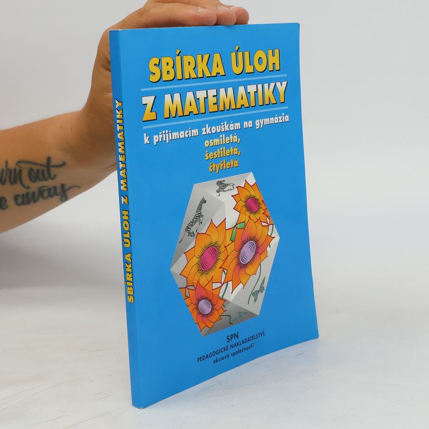Václav Sýkora Sbírka úloh z matematiky k přijímacím zkouškám na gymnázia osmiletá, šestiletá, čtyřletá