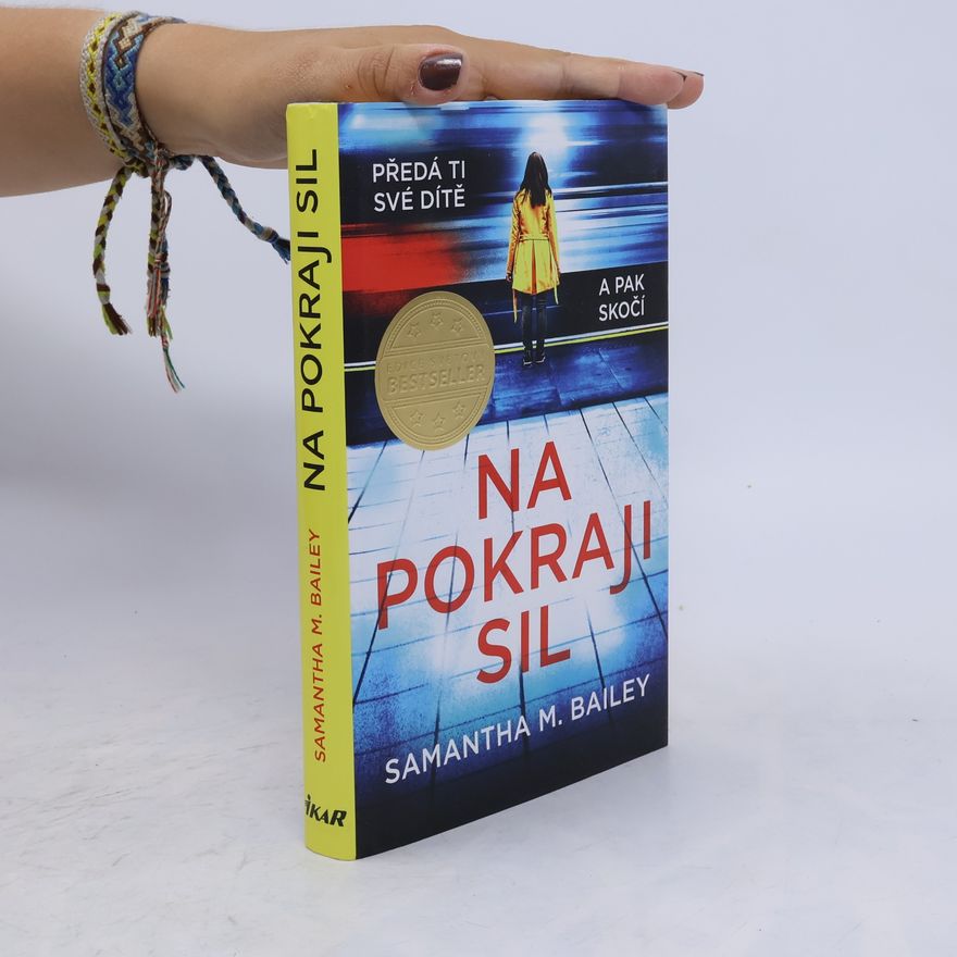 Samantha M. Bailey Na pokraji sil