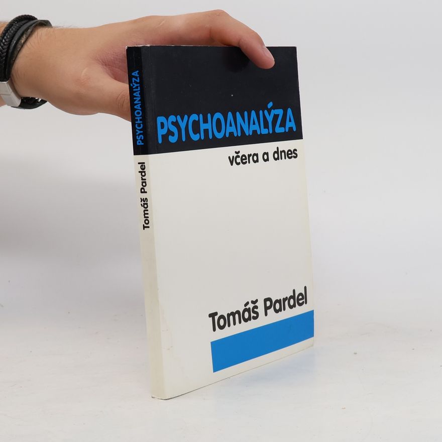 Tomáš Pardel Psychoanalýza včera a dnes