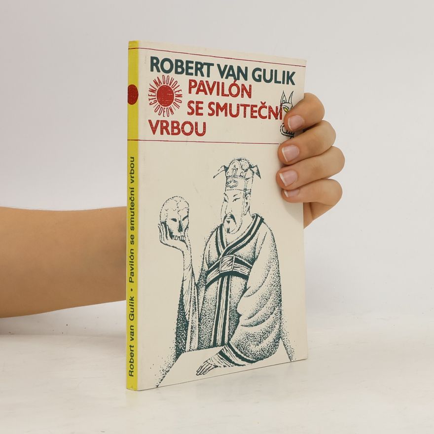 Robert van Gulik Pavilón se smuteční vrbou