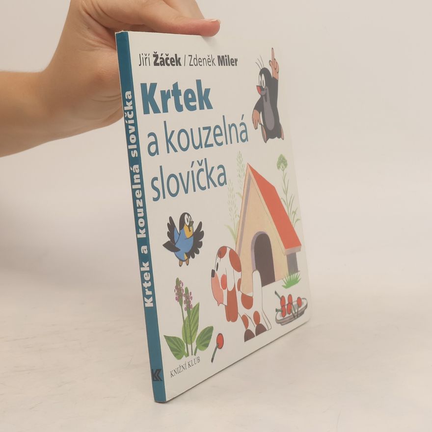 Zdeněk Miler Krtek a kouzelná slovíčka