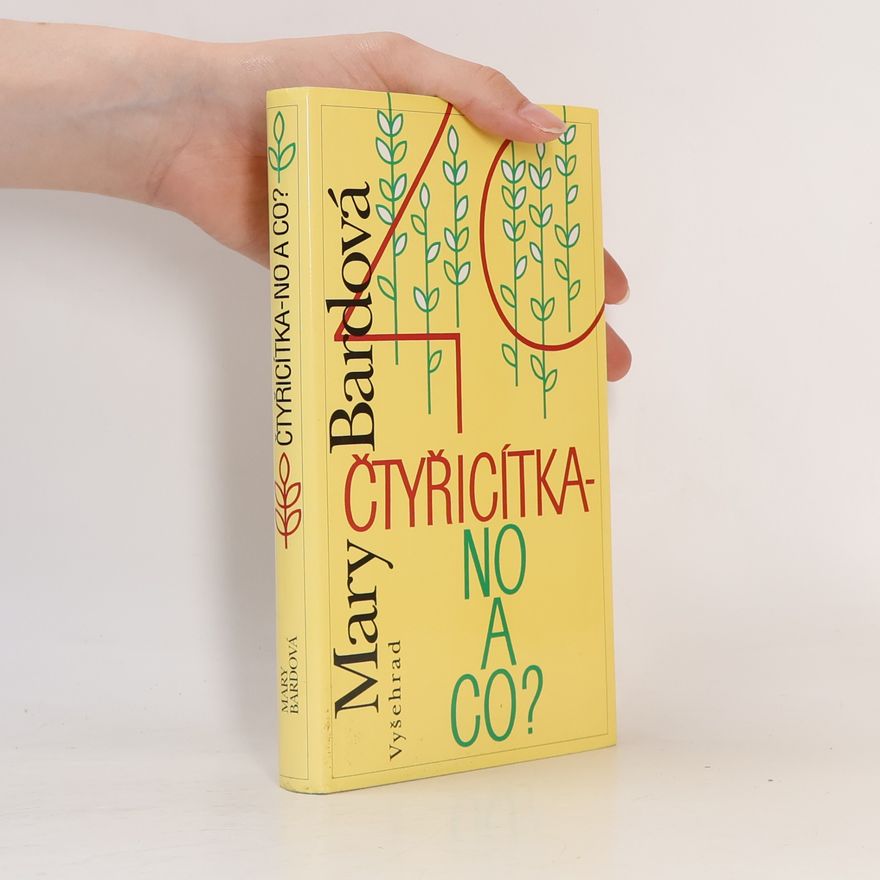 Mary Bard Čtyřicítka - no a co?