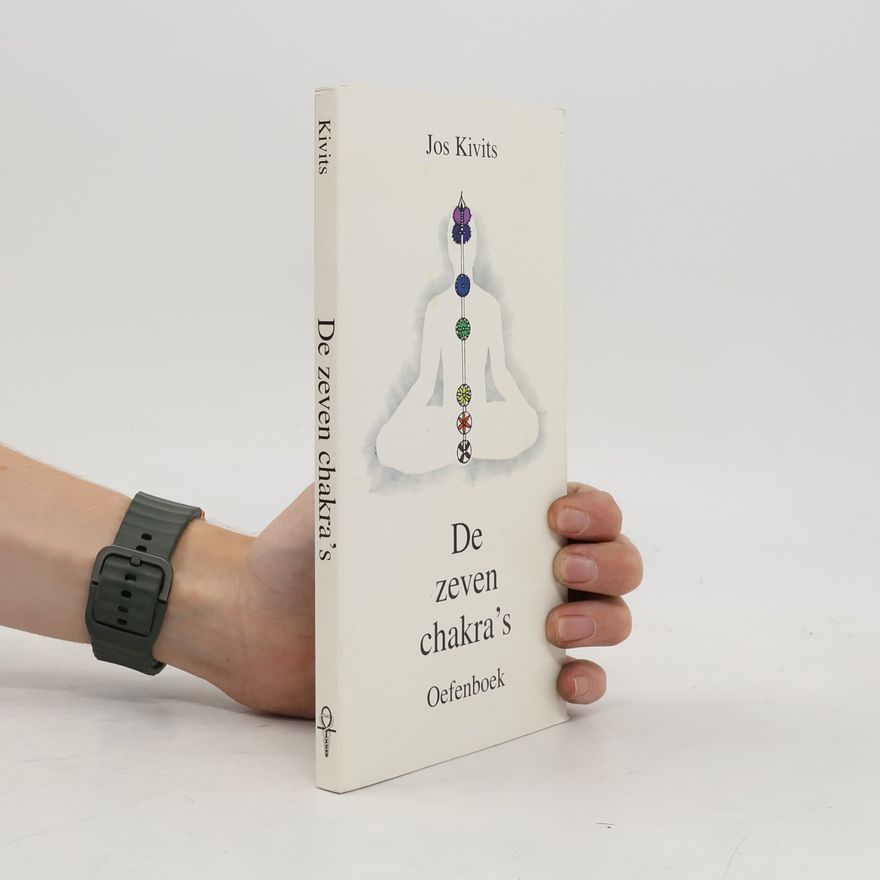 Jos Kivits De zeven chakra's