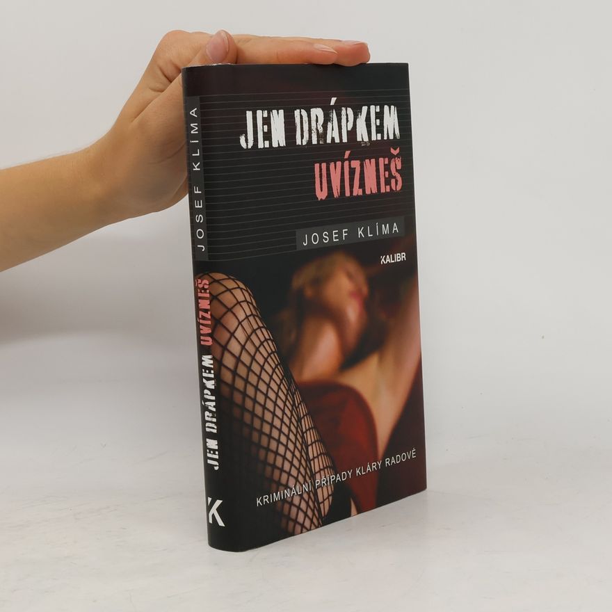 Josef Klíma Jen drápkem uvízneš