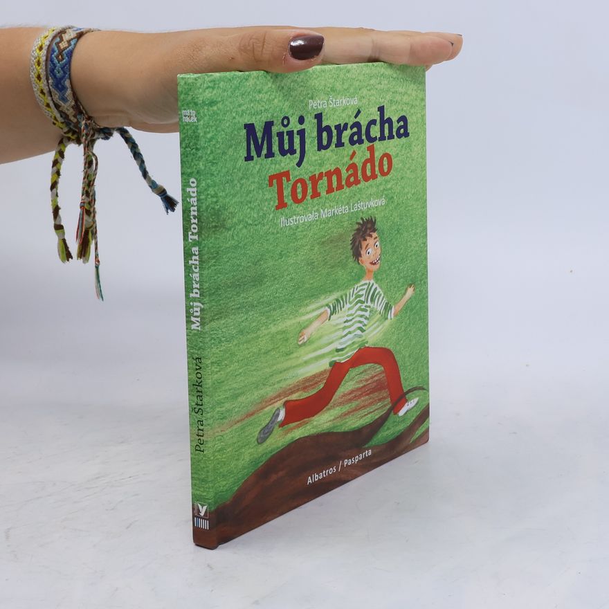 Petra Štarková Můj brácha Tornádo