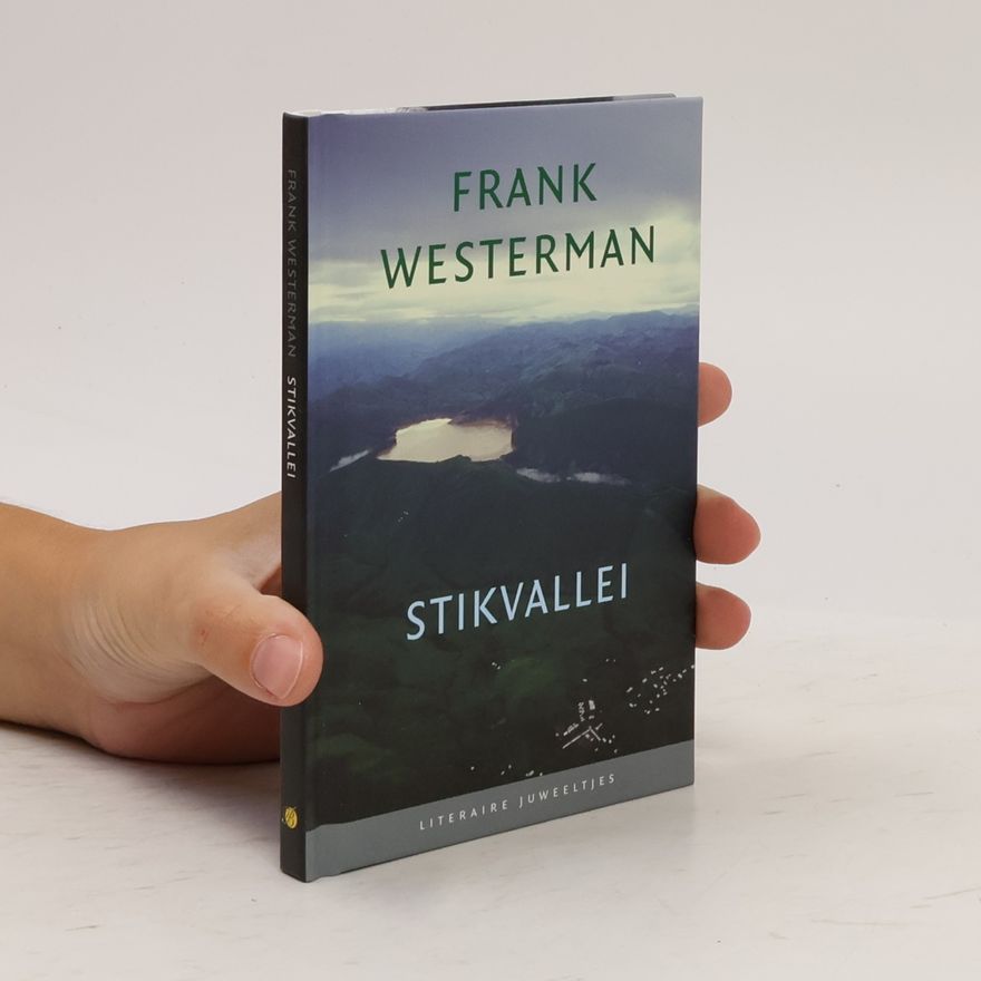 Frank Westerman Stikvallei