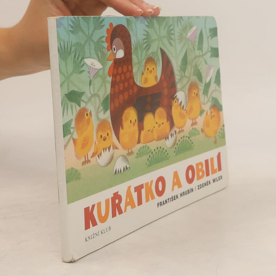 František Hrubín Kuřátko a obilí