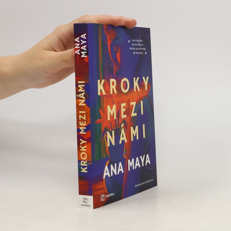 Ana Maya Kroky mezi námi