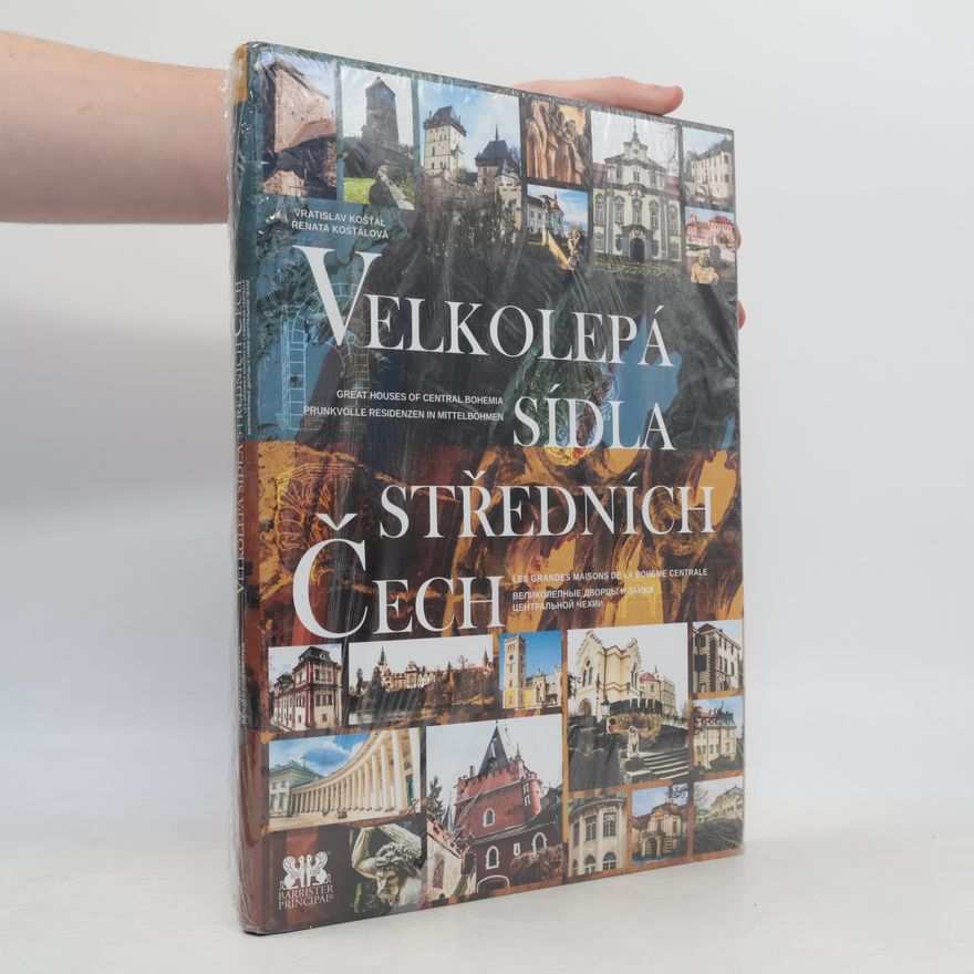 Autorenkollektiv Velkolepá sídla středních Čech