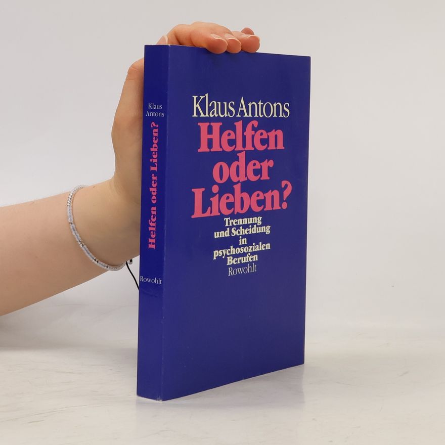 Klaus Antons Helfen oder Lieben?