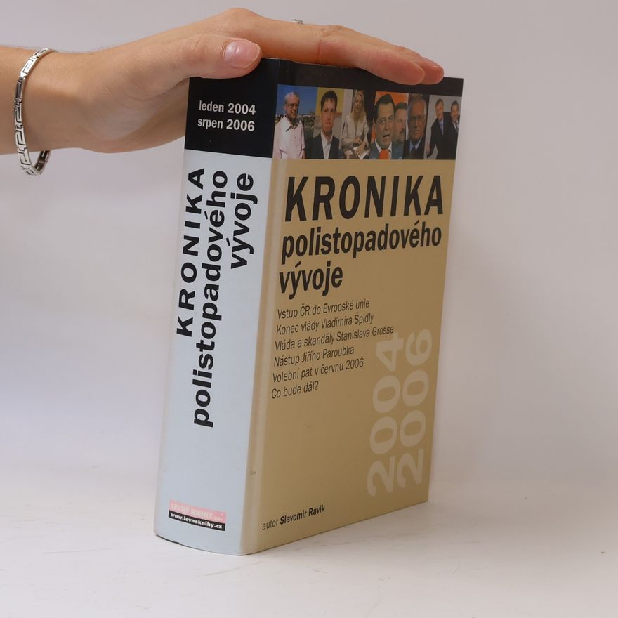 Slavomír Pejčoch Kronika polistopadového vývoje. 12. díl, 2004-2006