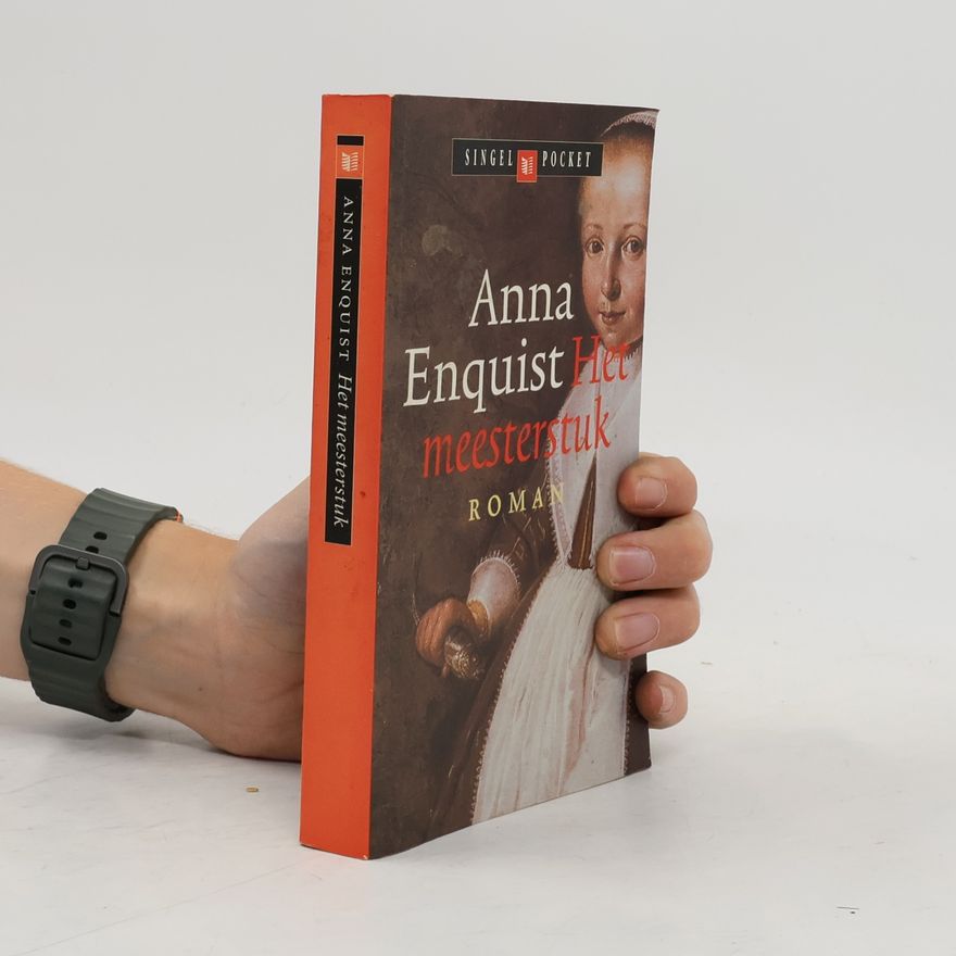 Anna Enquist Het meesterstuk