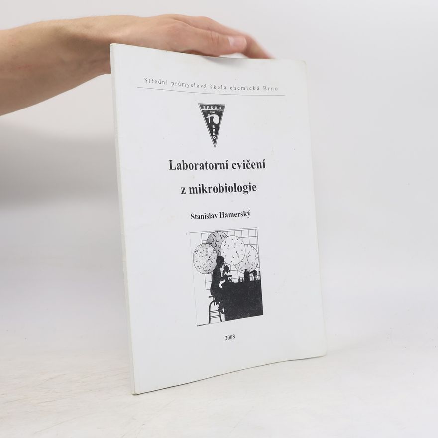 Stanislav Hamerský Laboratorní cvičení z mikrobiologie