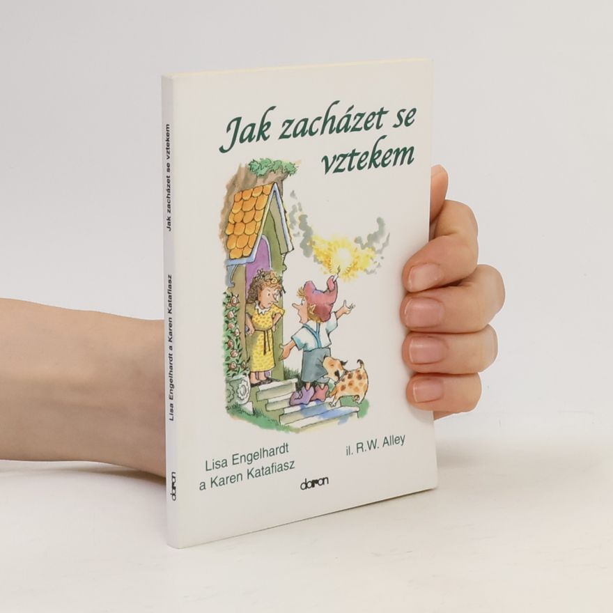Karen Katafiasz Jak zacházet se vztekem