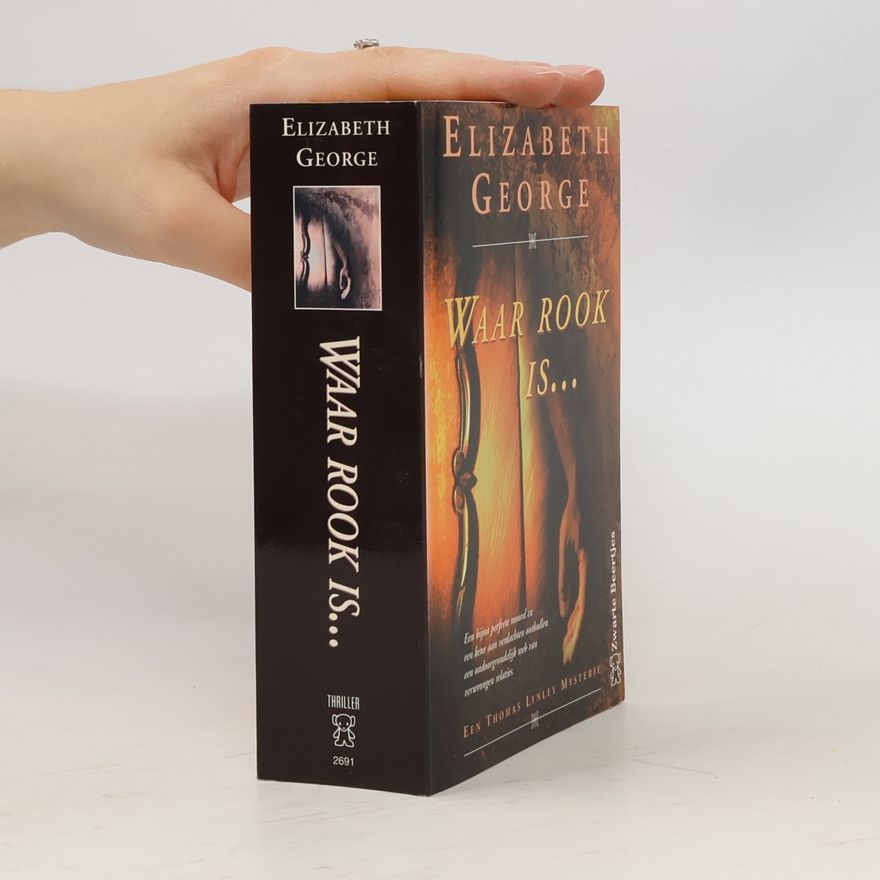 Elizabeth George Waar rook is...