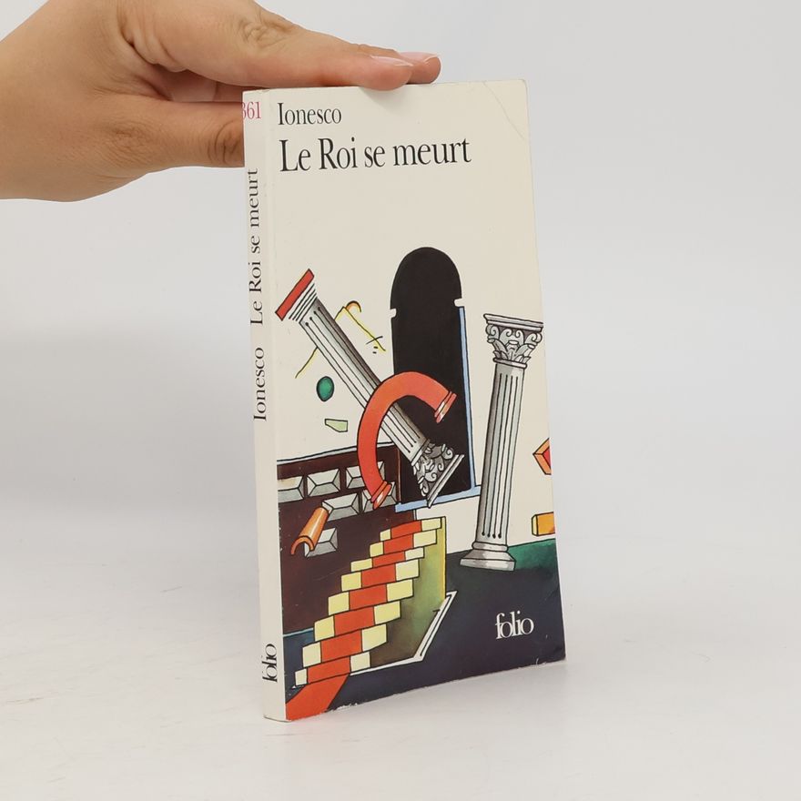 Eugène Ionesco Le roi se meurt