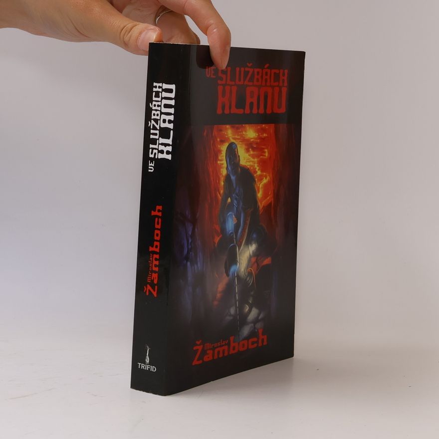 Miroslav Žamboch Ve službách klanu
