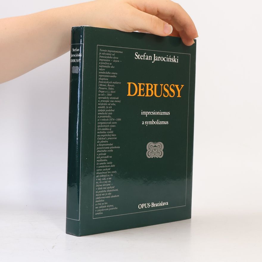 Stefan Jarociński Debussy - impresionizmus a symbolizmus