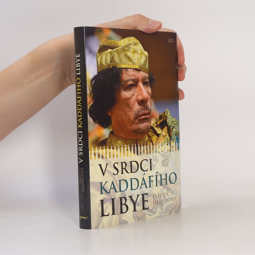 Patrick Haimzadeh V srdci Kaddáfího Libye