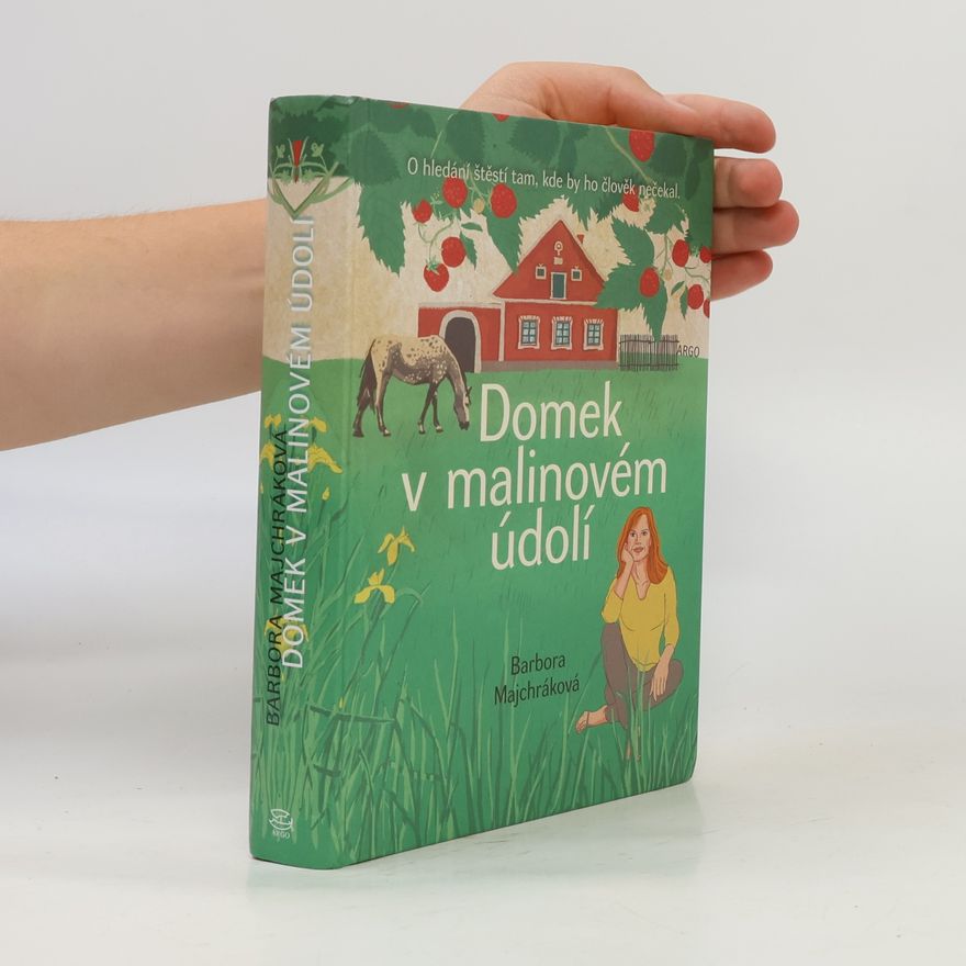 Barbora Majchráková Domek v malinovém údolí