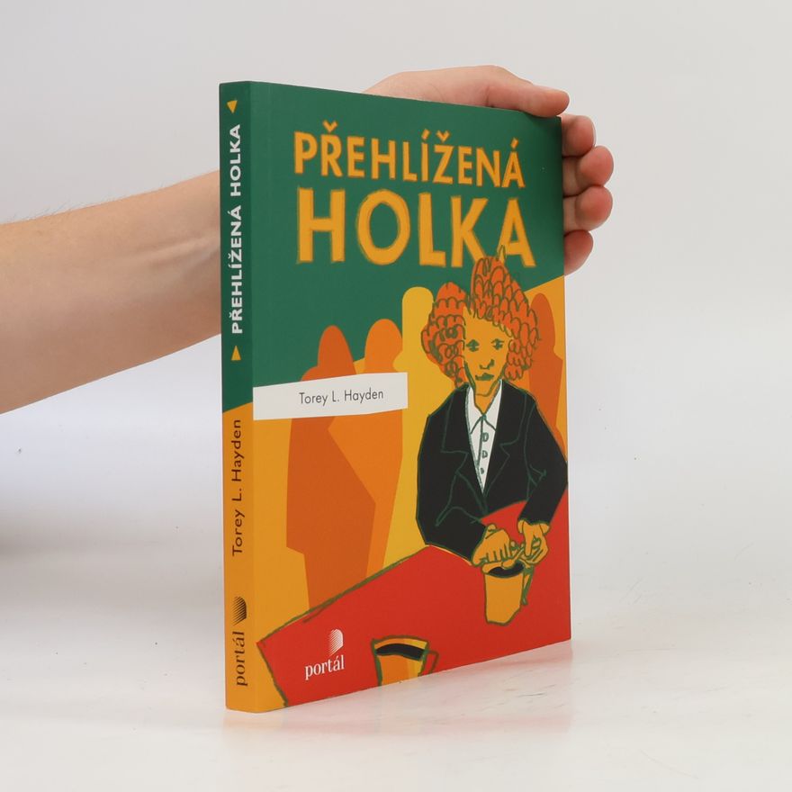 Torey L. Hayden Přehlížená holka