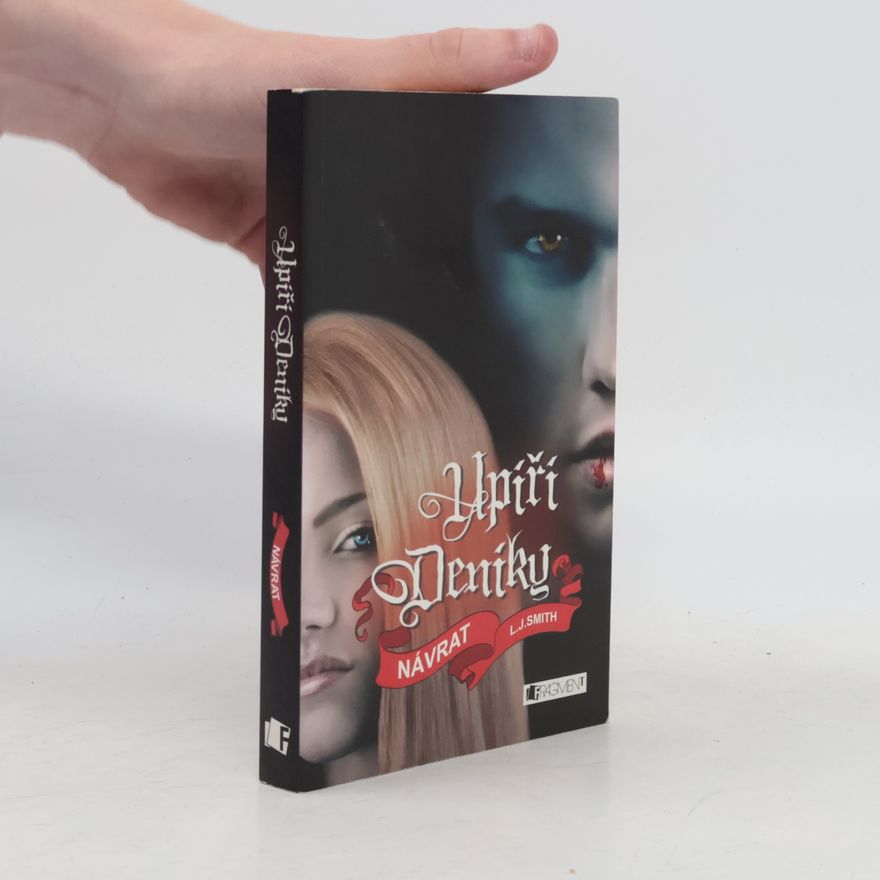 L. J. Smithová  Upíří deníky. Návrat