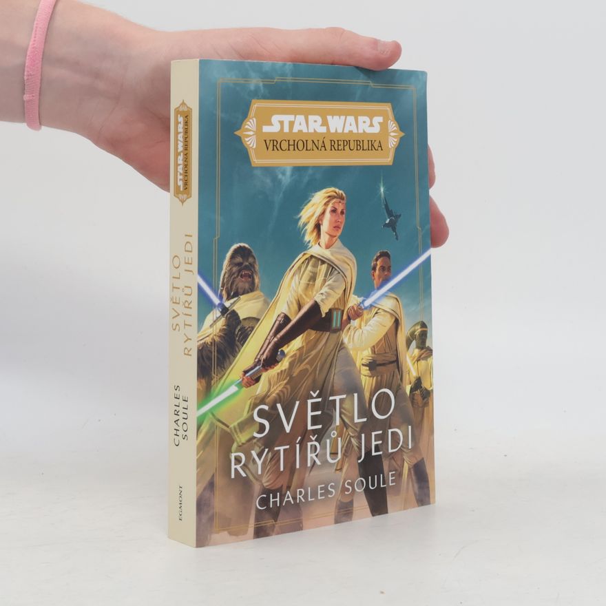 Charles Soule Star Wars: Vrcholná Republika - Světlo rytířů Jedi