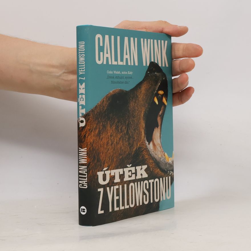 Callan Wink Útěk z Yellowstonu