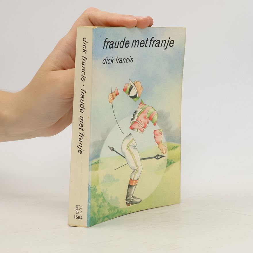 Dick Francis Fraude met franje