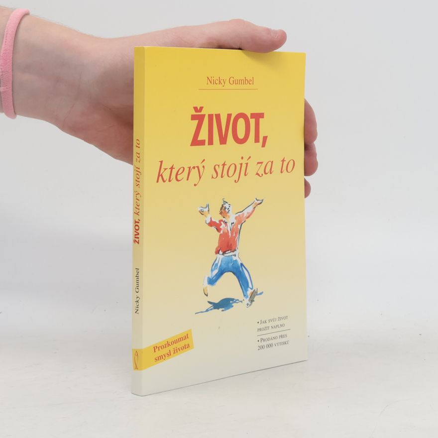 Nicky Gumbel Život, který stojí za to
